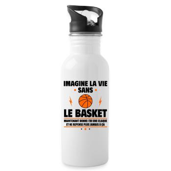 Imagine la vie sans le basket, fête des pères,noël - Gourde avec paille intégrée - blanc - Droite