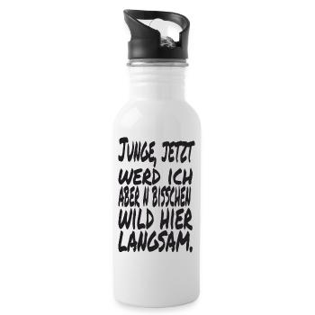 Junge jetzt werd ich aber n bisschen wild hier - Trinkflasche mit integriertem Trinkhalm - Weiß - Rechts