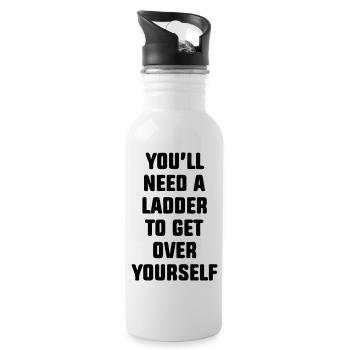 you'll need a ladder to get over yourself - Water bottle with straw - white - Right