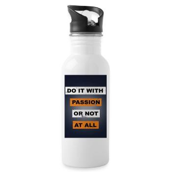 Do it with passion or not at all saying lettering - Water bottle with straw - white - Right