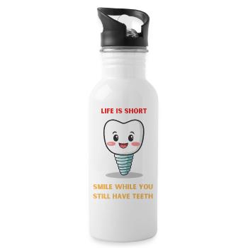 Life Is Short Smile While You Still Have Teeth - Water bottle with straw - white - Right
