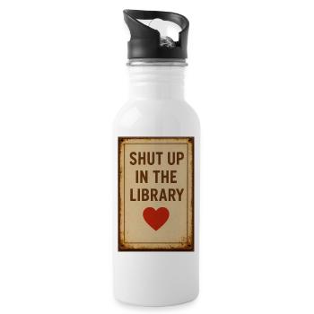 Seien Sie ruhig in der Bibliothek - Trinkflasche mit integriertem Trinkhalm - Weiß - Rechts