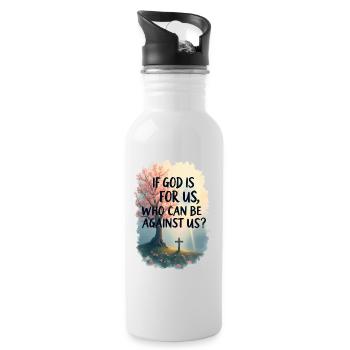 If God Is for Us - Water bottle with straw - white - Right