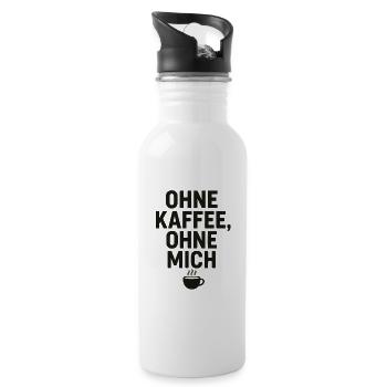 Ohne Kaffee, Ohne Mich - Trinkflasche mit integriertem Trinkhalm - Weiß - Rechts