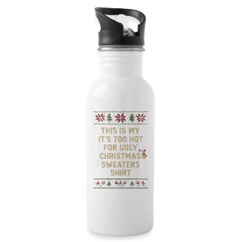Trop chaud pour un Noël moche. Drôle de dicton - Gourde avec paille intégrée - blanc - Droite