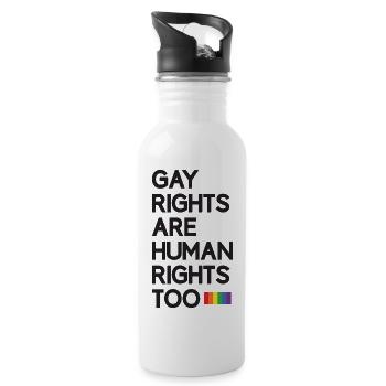 LGBT Pride Month - Gay Rights Are Human Rights Too - Water bottle with straw - white - Right
