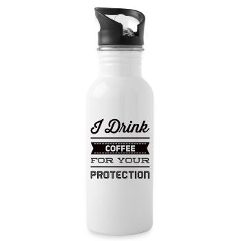 I Drink Coffee For Your Protection - Water bottle with straw - white - Right