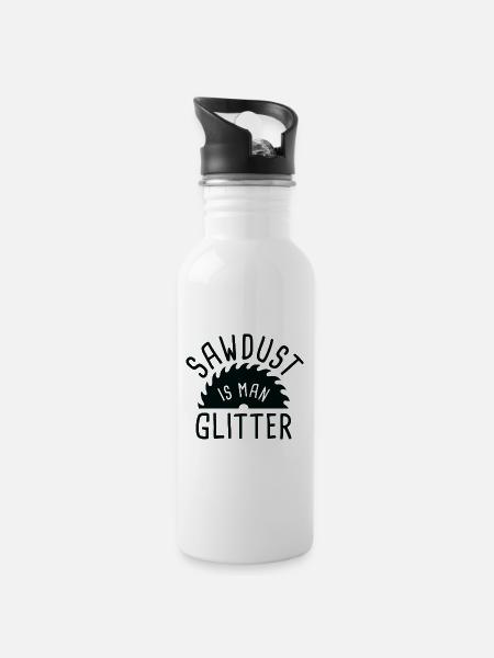 Sawdust Is Man Glitter - Water bottle with straw - white