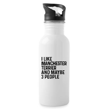 I Like Manchester Terrier And Maybe 3 People Dog - Water bottle with straw - white - Right