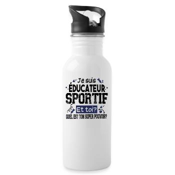 Educateur Sportif Super Pouvoir Cadeau Humour - Gourde avec paille intégrée - blanc - Droite