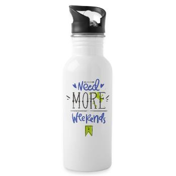 Need more weekends-Text - Trinkflasche mit integriertem Trinkhalm - Weiß - Rechts