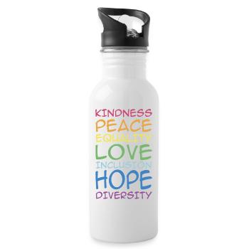 KINDNESS, PEACE, EQUALITY, INCLUSION, , DIVERSITY, - Water bottle with straw - white - Right