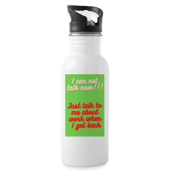 I CAN NOT TALK NOW JUST TALK TO ME ABOUT - Gourde avec paille intégrée - blanc - Droite