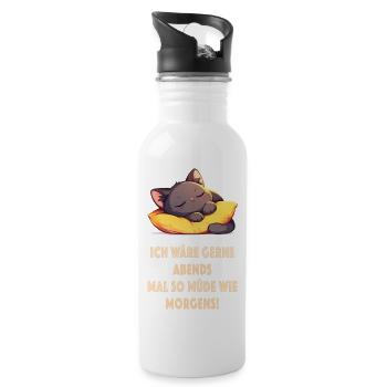 Ich wäre gern Abend mal so müde wie morgens! Humor - Trinkflasche mit integriertem Trinkhalm - Weiß - Rechts