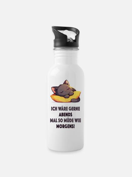 Ich wäre gerne abends mal so müde wie morgens - Trinkflasche mit integriertem Trinkhalm - Weiß