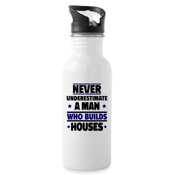 Never underestimate a man who builds houses - Water bottle with straw - white - Right