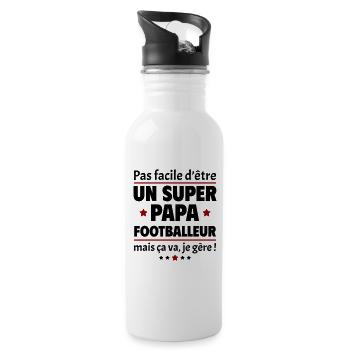 Pas facile super papa footballeur, fête des pères - Gourde avec paille intégrée - blanc - Droite