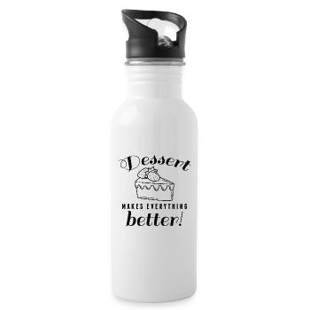 Dessert Makes Everything Better - Water bottle with straw - white - Right
