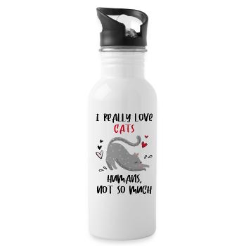 I really love cats humans not so much - Cat lover - Trinkflasche mit integriertem Trinkhalm - Weiß - Rechts