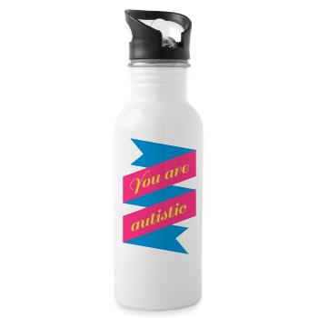 You are autistic Geschenk witzig Motto Symbol - Trinkflasche mit integriertem Trinkhalm - Weiß - Rechts
