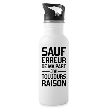 sauf erreur de ma part j'ai toujours raison - Trinkflasche mit integriertem Trinkhalm - Weiß - Rechts