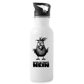 Lustiges Vogel Design mit Spruch: Bevor Du fragst - Trinkflasche mit integriertem Trinkhalm - Weiß - Rechts