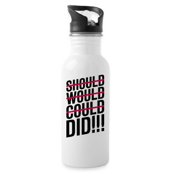 Should Would Could Did Motivation - Trinkflasche mit integriertem Trinkhalm - Weiß - Rechts