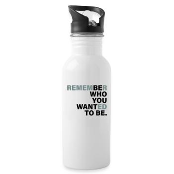 Be Who you want to be - Water bottle with straw - white - Right