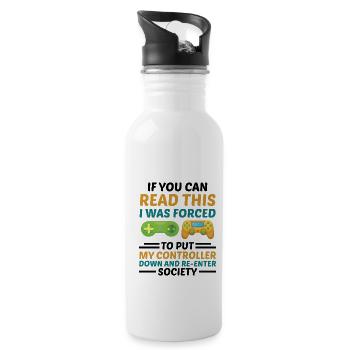 If You Can Read This I Was Forced To Put My Contro - Trinkflasche mit integriertem Trinkhalm - Weiß - Rechts