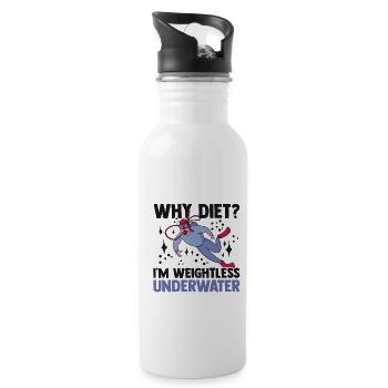 Why Diet I'm Weightless Underwater Scuba Diver Sno - Trinkflasche mit integriertem Trinkhalm - Weiß - Rechts