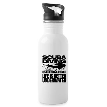 Scuba Diving Because Life Is Better Underwater Scu - Trinkflasche mit integriertem Trinkhalm - Weiß - Rechts