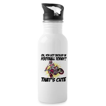 You Got Tackled In Football Today That's Cute Dirt - Trinkflasche mit integriertem Trinkhalm - Weiß - Rechts