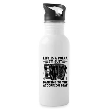 Das Leben ist eine Polka, ich tanze nur zum Akkordeon - Trinkflasche mit integriertem Trinkhalm - Weiß - Rechts