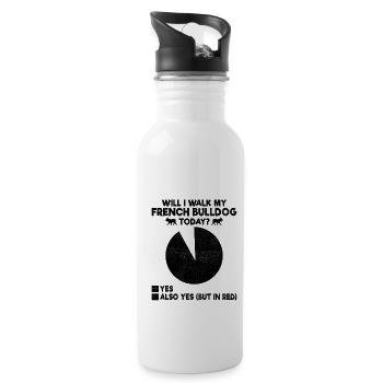 Will I Walk My French Bulldog Today Frenchie Dog L - Water bottle with straw - white - Right
