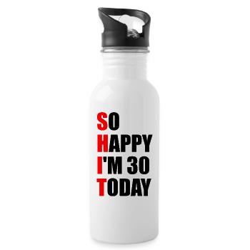 So Happy I'm 30 Today - 30th Birthday - Water bottle with straw - white - Right