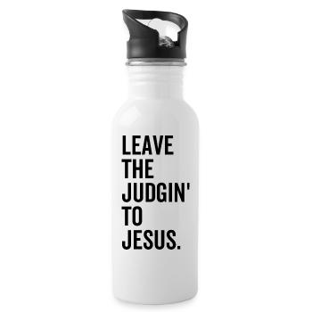 Laissez le Judgin' à Jésus - Gourde avec paille intégrée - blanc - Droite