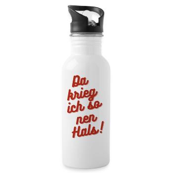 Da krieg ich so nen Hals! - Trinkflasche mit integriertem Trinkhalm - Weiß - Rechts