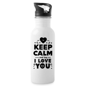 Keep Calm and Say I Love You - Water bottle with straw - white - Right