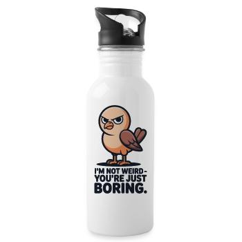 T-shirt oiseau Je ne suis pas bizarre Tu es juste ennuyeux - Gourde avec paille intégrée - blanc - Droite