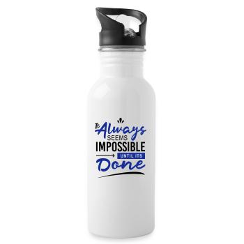 It always seems impossible until its done - Trinkflasche mit integriertem Trinkhalm - Weiß - Rechts