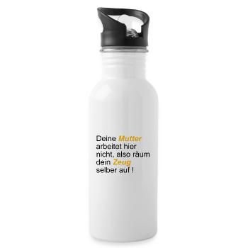 Deine Mutter arbeitet hier nicht also räum dein... - Trinkflasche mit integriertem Trinkhalm - Weiß - Rechts