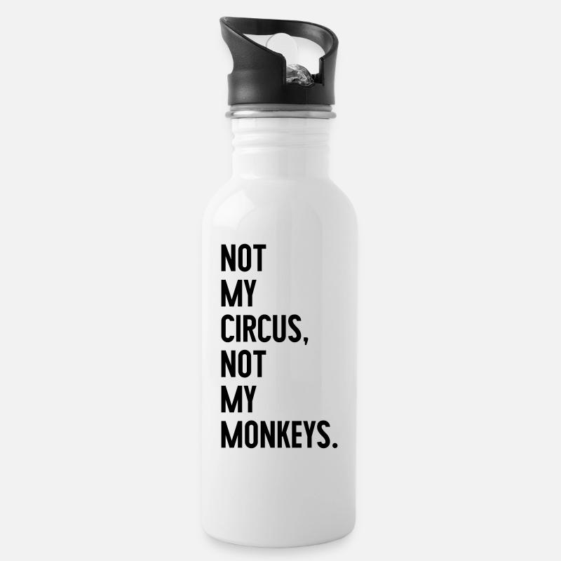 Pas mon cirque, pas mes singes - Gourde avec paille intégrée - blanc