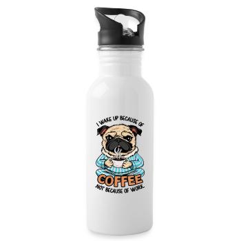 I Wake Up Because of Coffee Not Because OF Work - Trinkflasche mit integriertem Trinkhalm - Weiß - Rechts