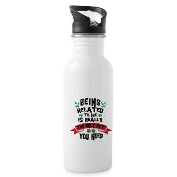 Being Related To Me Is Really The Only Gift You Ne - Trinkflasche mit integriertem Trinkhalm - Weiß - Rechts