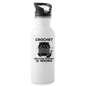 Crochet Because Murder Is Wrong - Water bottle with straw - white - Right