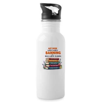 Any Book Worth Banning Is A Book Worth Reading - Water bottle with straw - white - Right