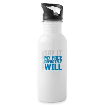 my face definitely will - Trinkflasche mit integriertem Trinkhalm - Weiß - Rechts