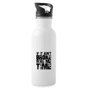 If It Ain't Broke, Give Me Time - Water bottle with straw - white - Right