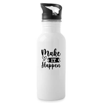 Make it happen - citation positive - Gourde avec paille intégrée - blanc - Droite