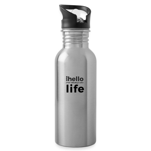 one hello can change your life - Trinkflasche mit integriertem Trinkhalm